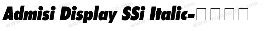 Admisi Display SSi Italic字体转换